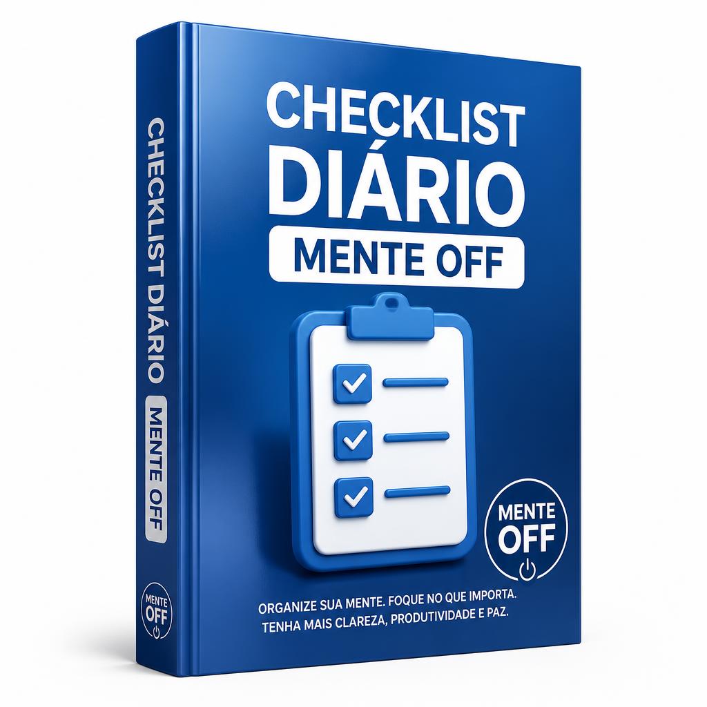 Bônus 3: Checklist diário Mente OFF